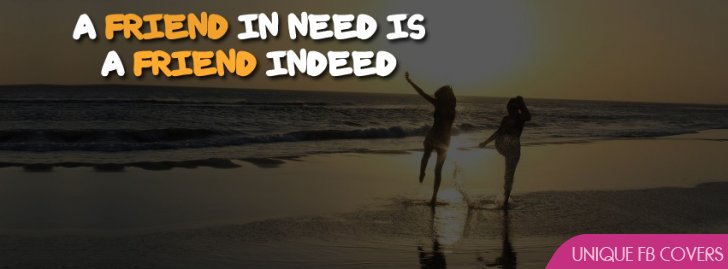 Friend In Need Fb Covers